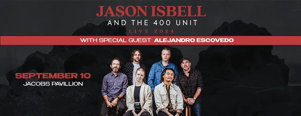 Jason Isbell & The 400 Unit at Jacobs Pavilion