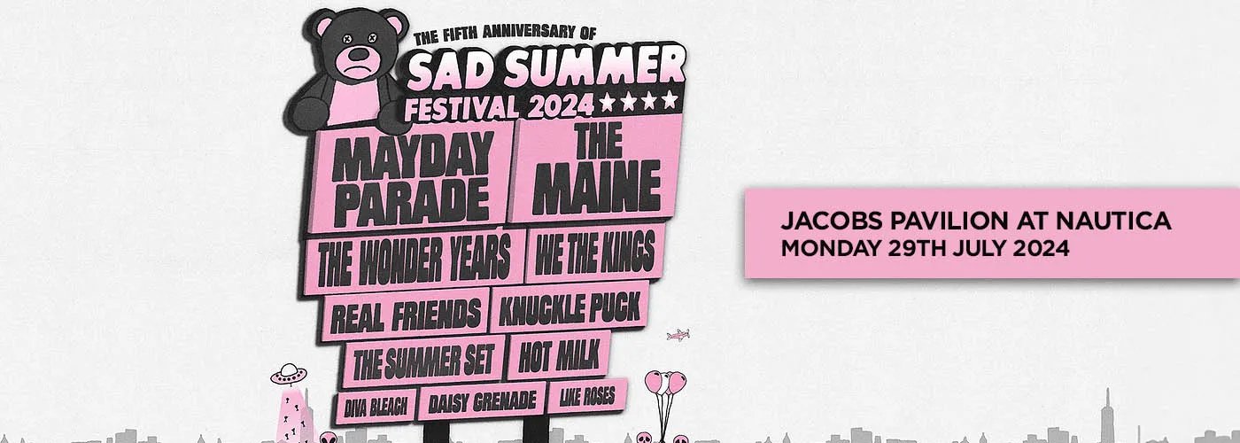 Sad Summer Festival: Mayday Parade, The Maine, The Wonder Years &amp; We The Kings