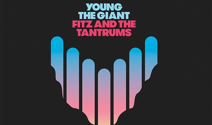 Young The Giant & Fitz and The Tantrums